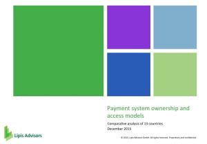 Payment System Ownership and Access Models Compara�Ve Analysis of 13 Countries December 2015