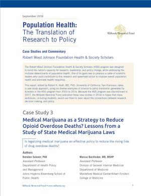 Medical Marijuana As a Strategy to Reduce Opioid Overdose Deaths? Lessons from a Study of State Medical Marijuana Laws