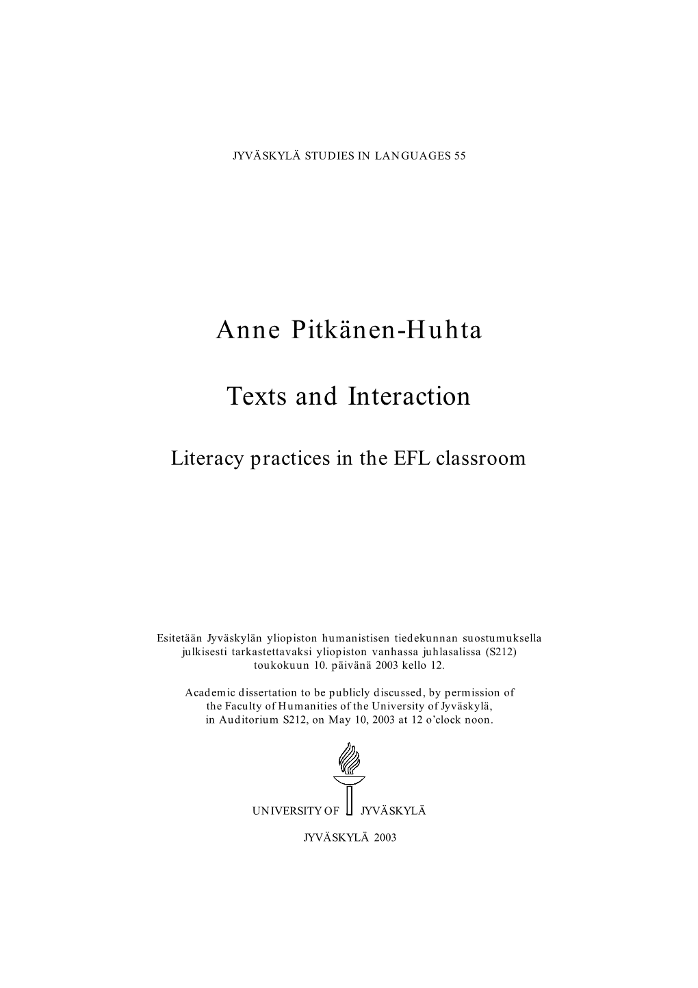 Anne Pitkänen-Huhta Texts and Interaction