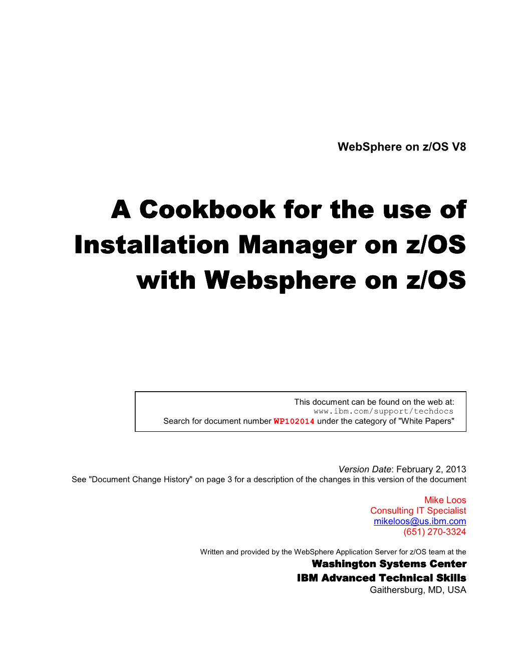 A Cookbook for the Use of Installation Manager on Zos with Websphere On