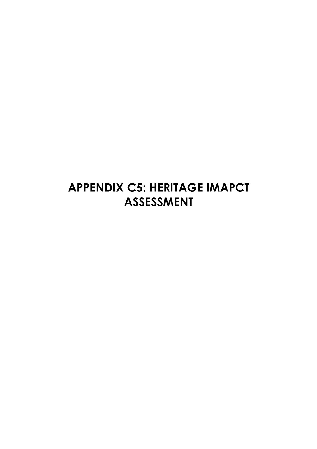 Appendix C5: Heritage Imapct Assessment