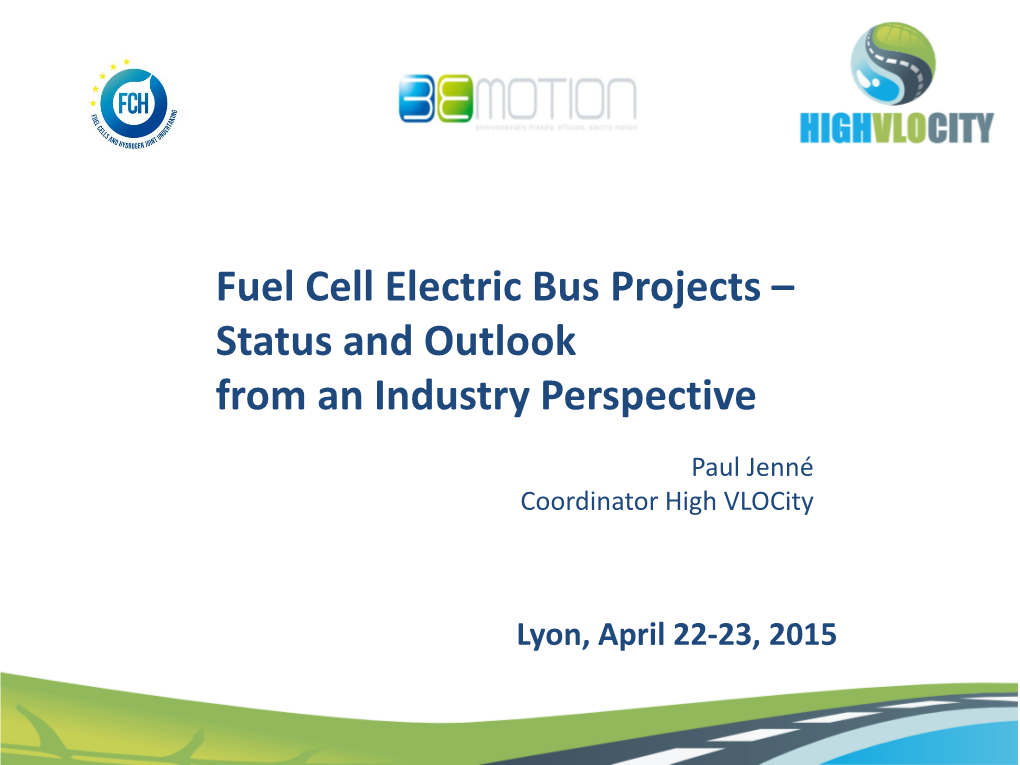 Fuel Cell Electric Bus Projects – Status and Outlook from an Industry Perspective