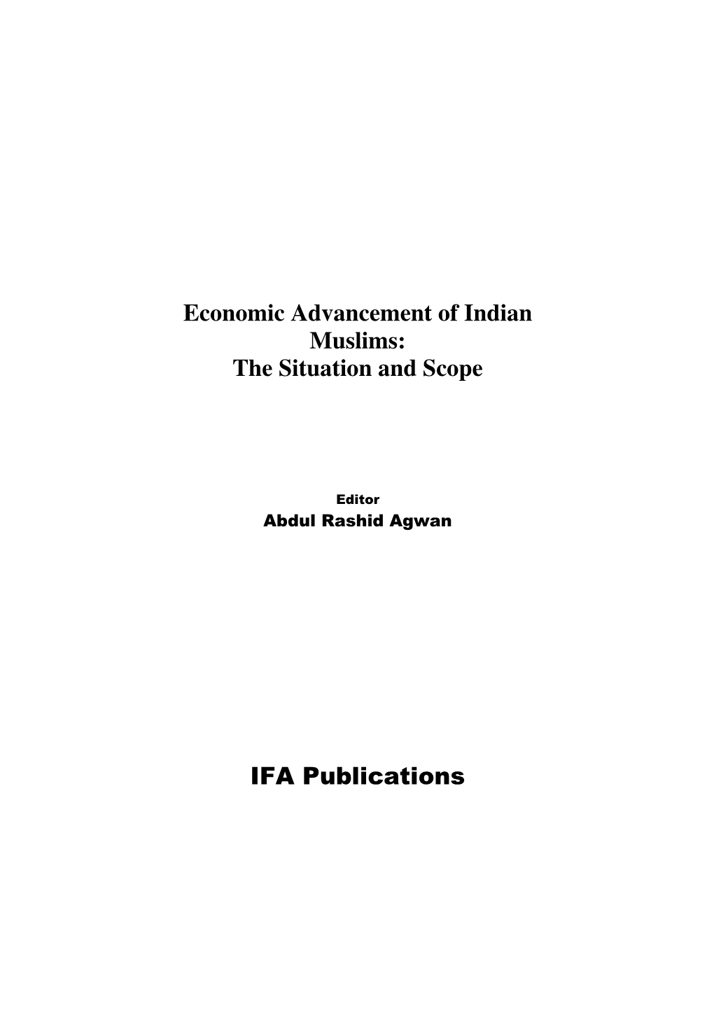 Economic Advancement of Indian Muslims: the Situation and Scope