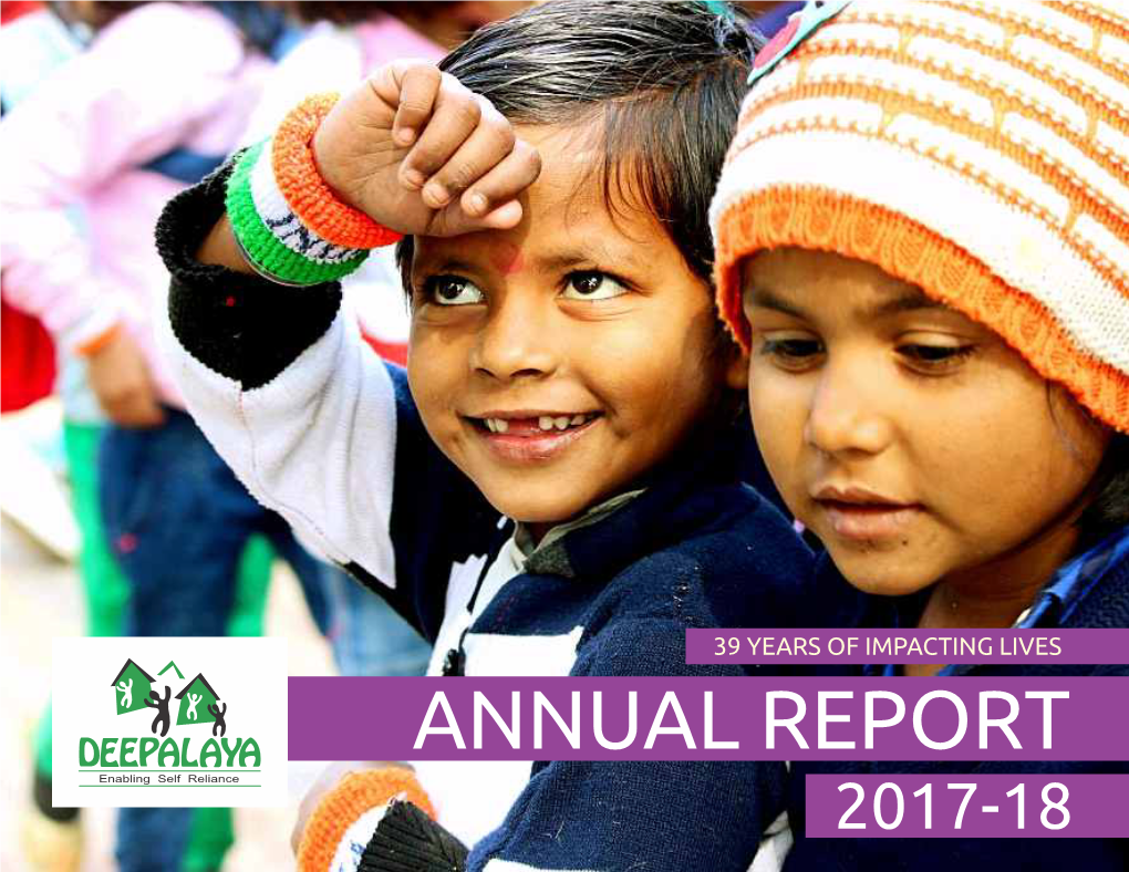 ANNUAL REPORT Enabling Self Reliance 2017-18 Contents