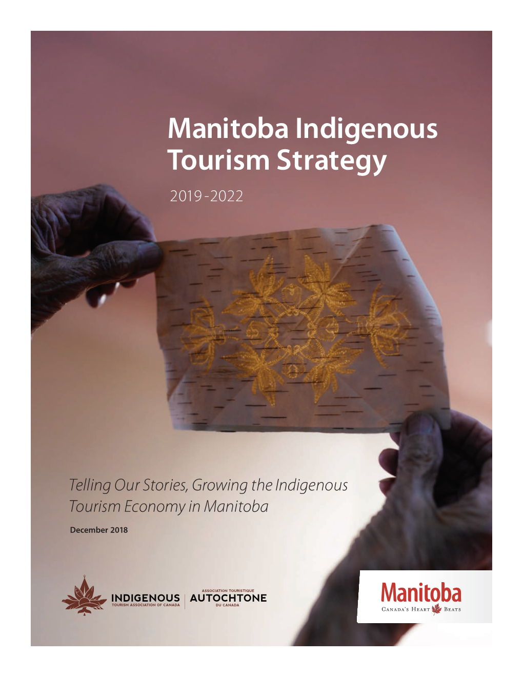 Manitoba Indigenous Tourism Strategy 2019-2022