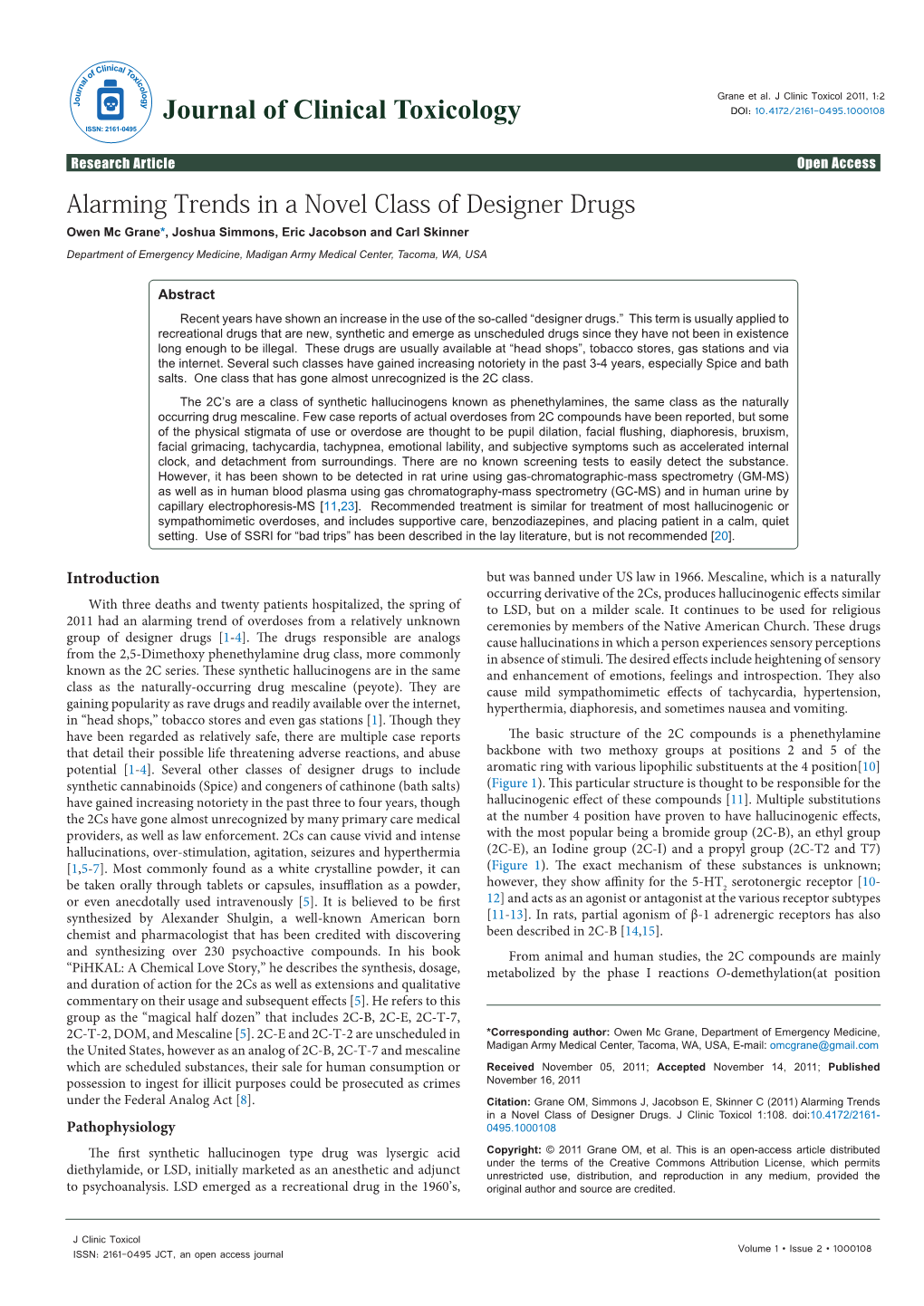 Alarming Trends in a Novel Class of Designer Drugs