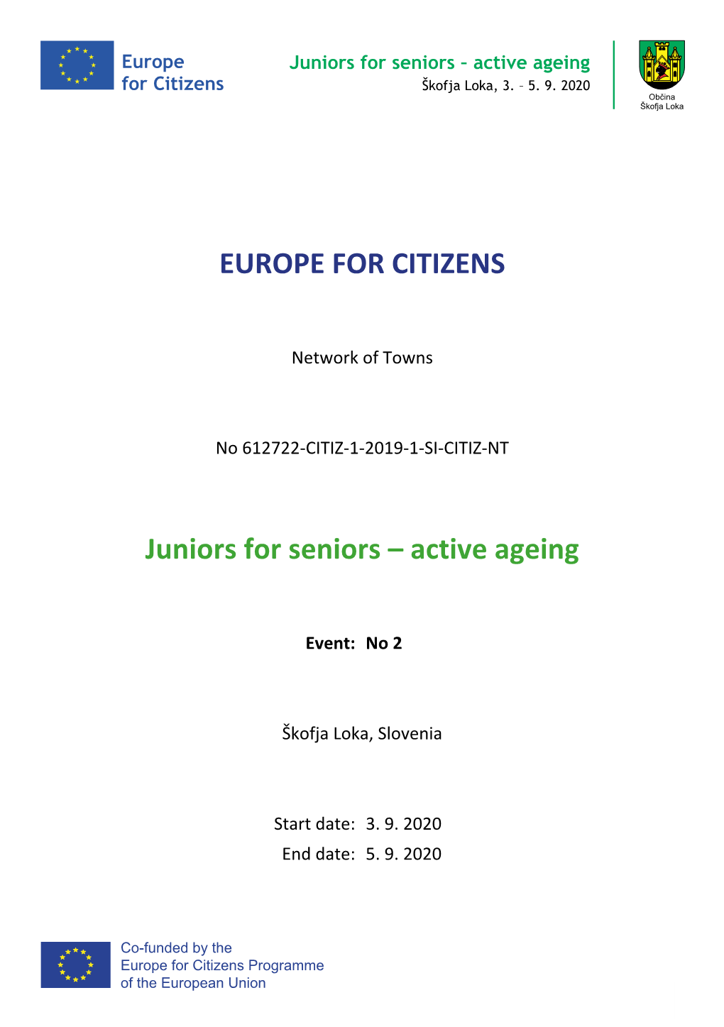 EUROPE for CITIZENS Juniors for Seniors – Active Ageing