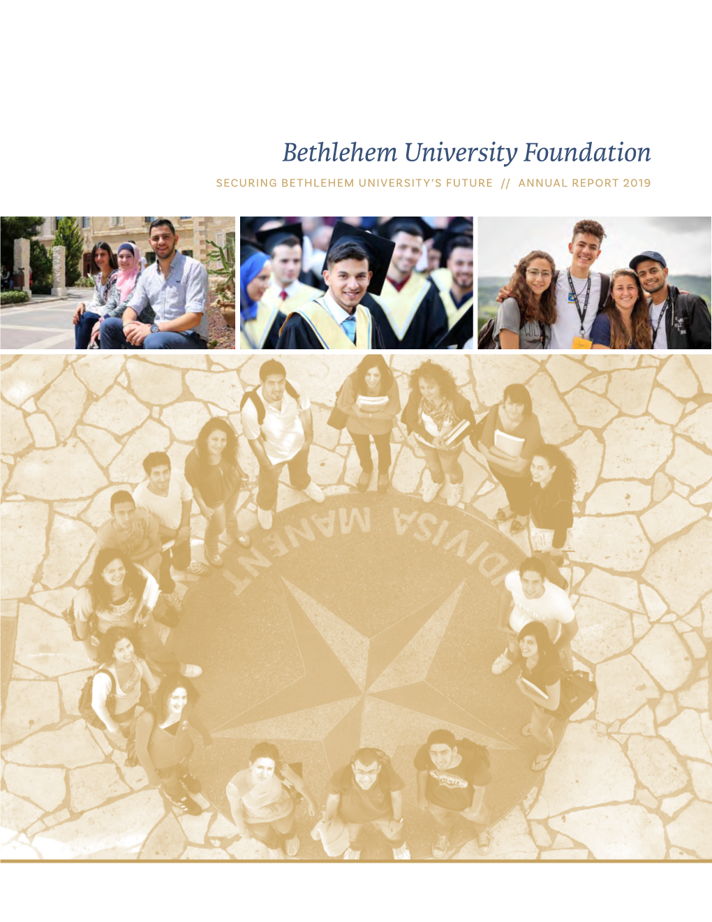 ANNUAL REPORT 2019 Bethlehem University Foundation