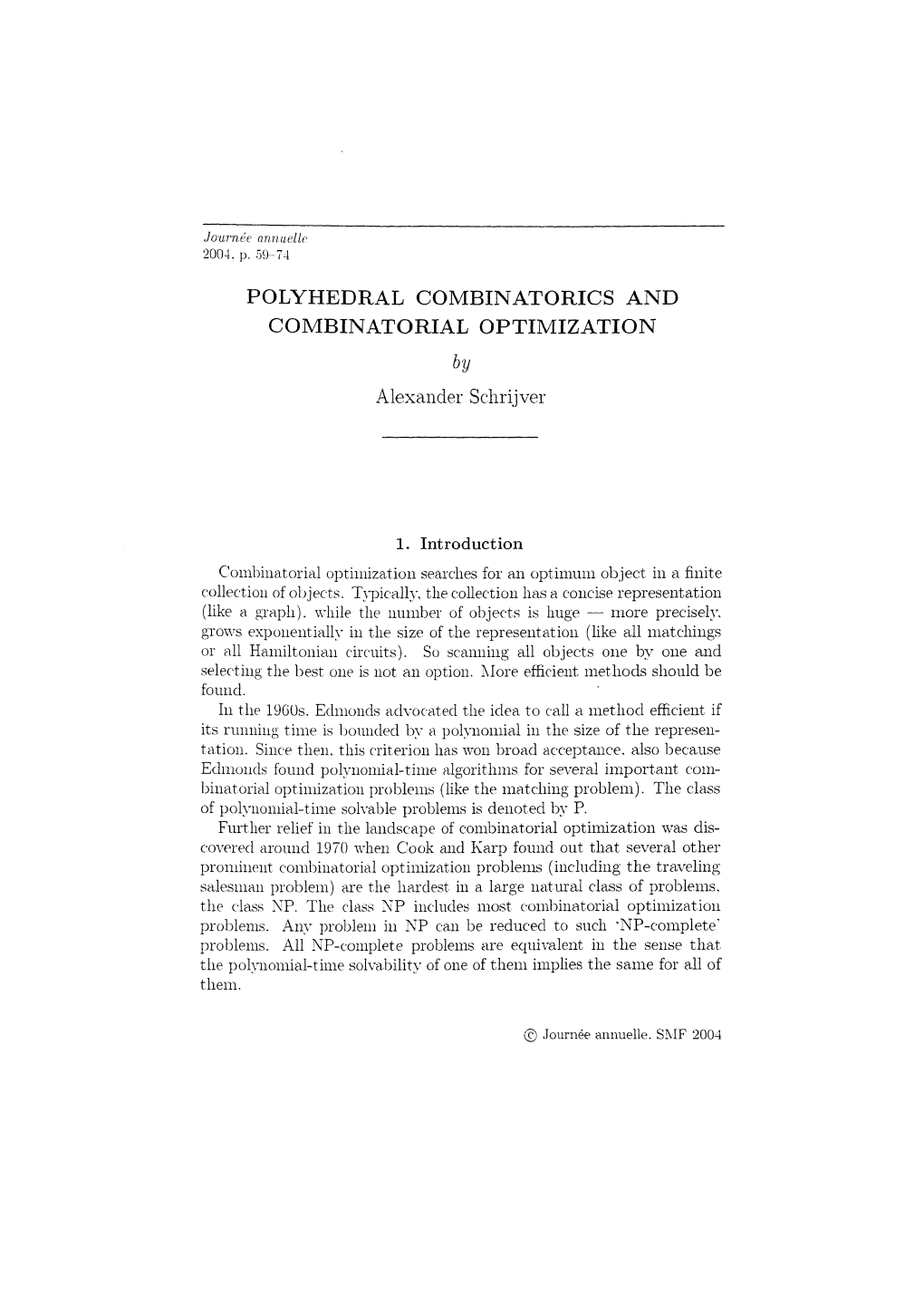 POLYHEDRAL COMBINATORICS and COMBINATORIAL OPTIMIZATION by Alexander Schrijver