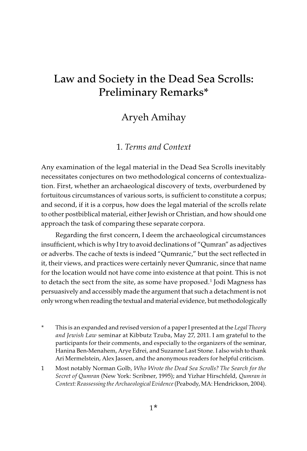 Law and Society in the Dead Sea Scrolls: Preliminary Remarks*