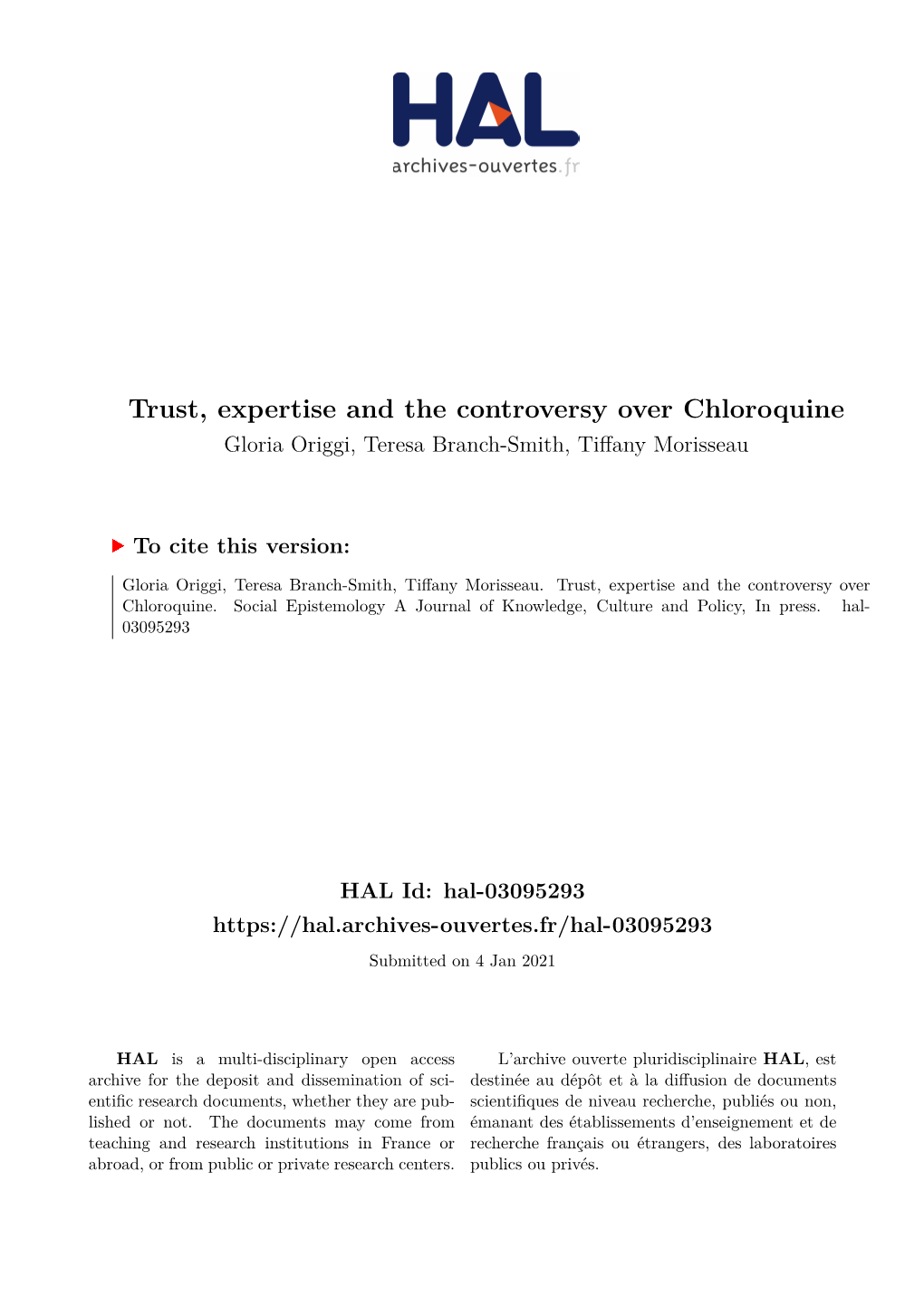 Trust, Expertise and the Controversy Over Chloroquine Gloria Origgi, Teresa Branch-Smith, Tiffany Morisseau