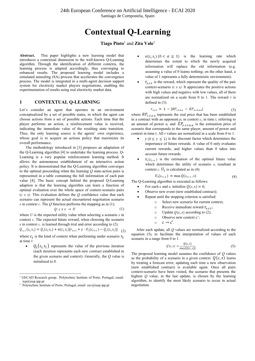 Contextual Q-Learning Tiago Pinto1 and Zita Vale2