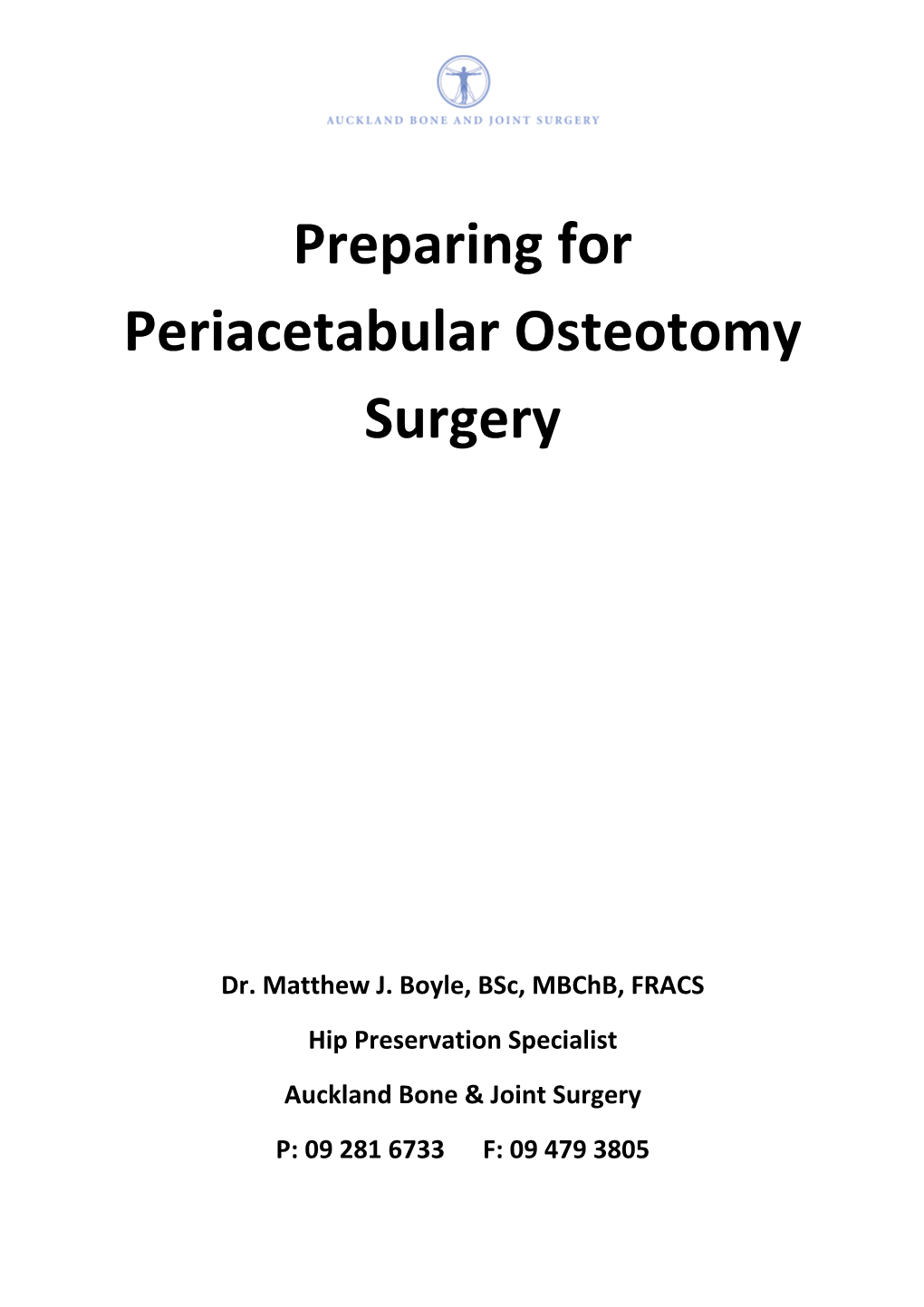 Periacetabular Osteotomy (PAO)