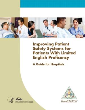 Improving Patient Safety Systems for Patients with Limited English Proficency