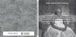 Oficinas Para Trabalhar a História, Cultura E Religiões Afro-Brasileiras No Espaço Escolar