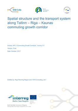 Spatial Structure and the Transport System Along Tallinn – Riga – Kaunas Commuting Growth Corridor