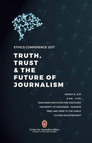 Truth, Trust & the Future of Journalism