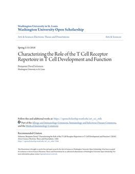 Characterizing the Role of the T Cell Receptor Repertoire in T Cell Development and Function Benjamin David Solomon Washington University in St