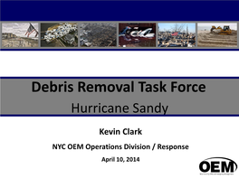 Debris Removal Task Force Hurricane Sandy