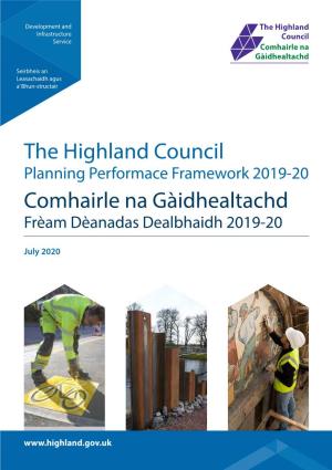 The Highland Council Planning Performace Framework 2019-20 Comhairle Na Gàidhealtachd Frèam Dèanadas Dealbhaidh 2019-20