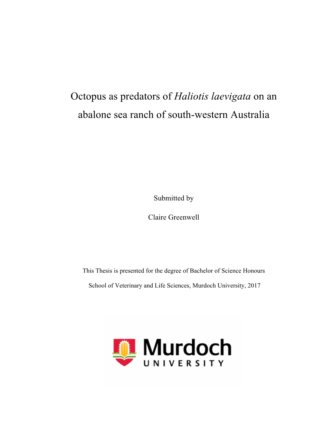 Octopus As Predators of Haliotis Laevigata on an Abalone Sea Ranch of South-Western Australia