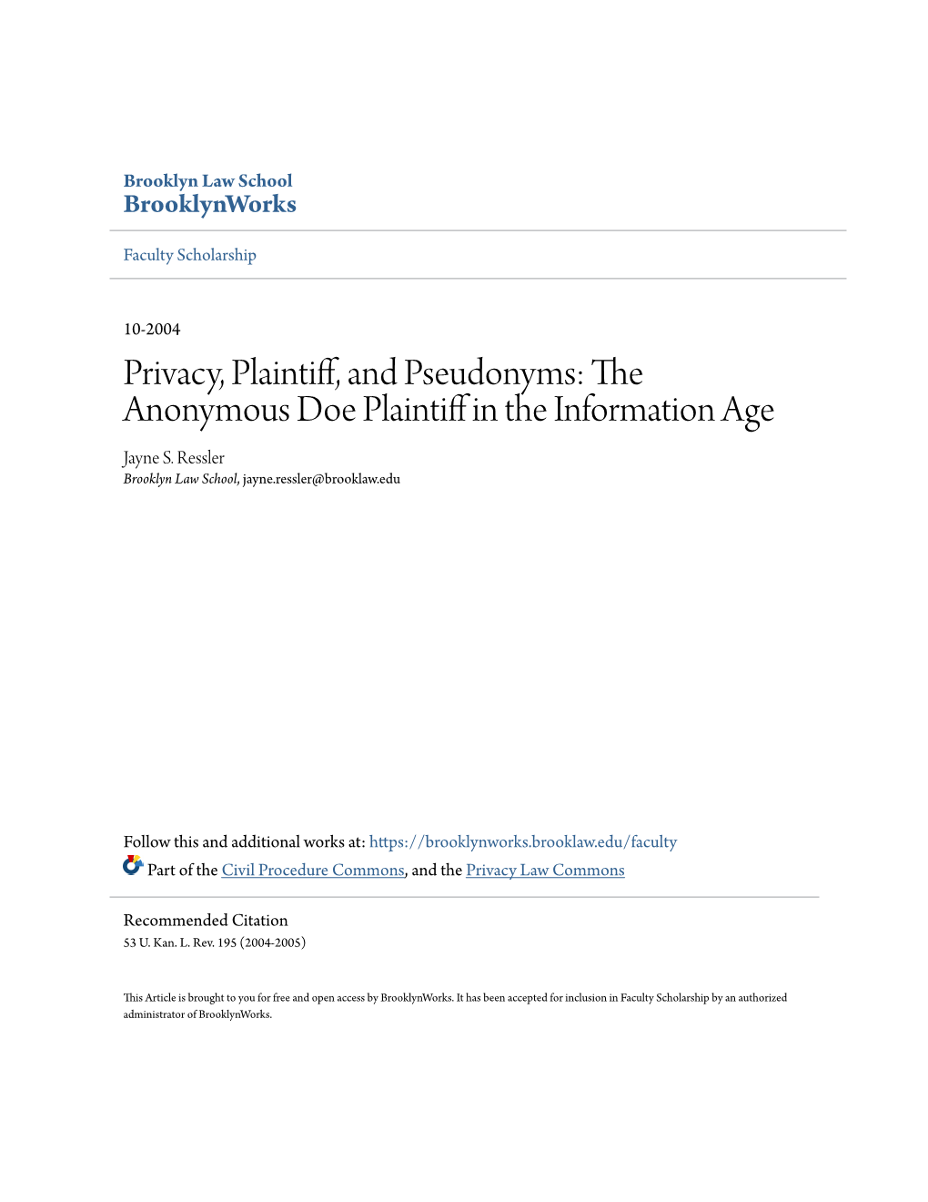 Privacy, Plaintiff, and Pseudonyms: the Anonymous Doe Plaintiff in the Information