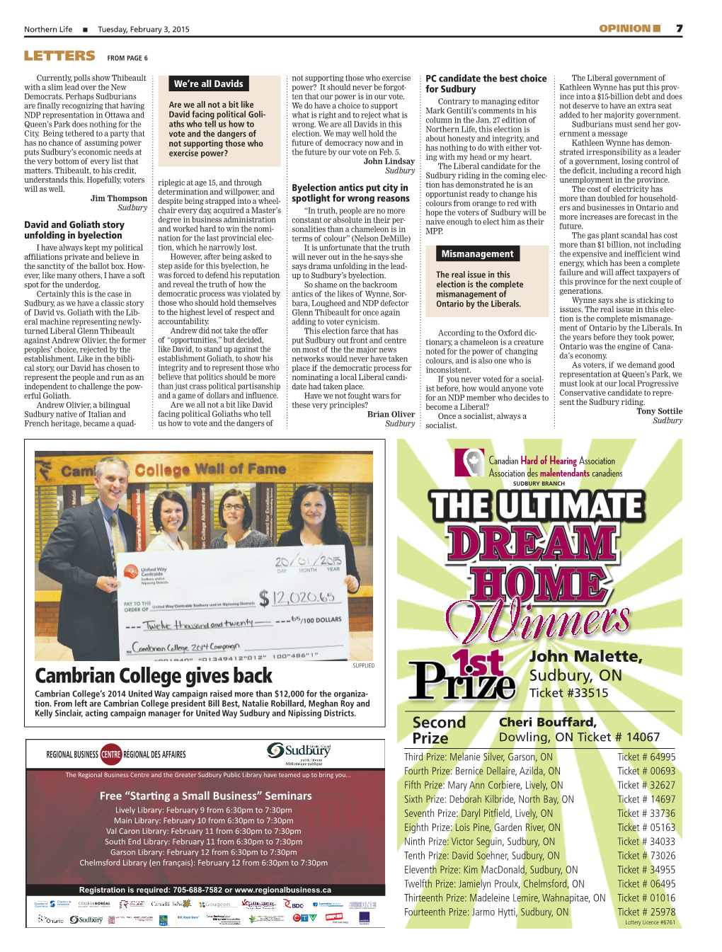 Cambrian College Gives Back Sudbury, on Cambrian College’S 2014 United Way Campaign Raised More Than $12,000 for the Organiza- Ticket #33515 Tion