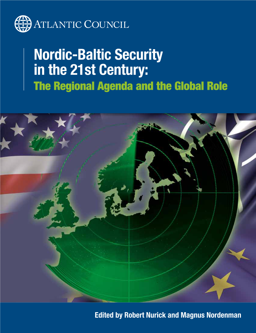 Nordic-Baltic Security in the 21St Century: the Regional Agenda and the Global Role
