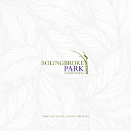 Retreat from City Life, Sit Back and Relax at Bolingbroke Park