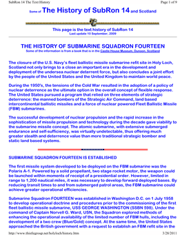 THE HISTORY of SUBMARINE SQUADRON FOURTEEN Some of the Information Is from a Book That Is in the Castle House Museum, Dunoon, Scotland