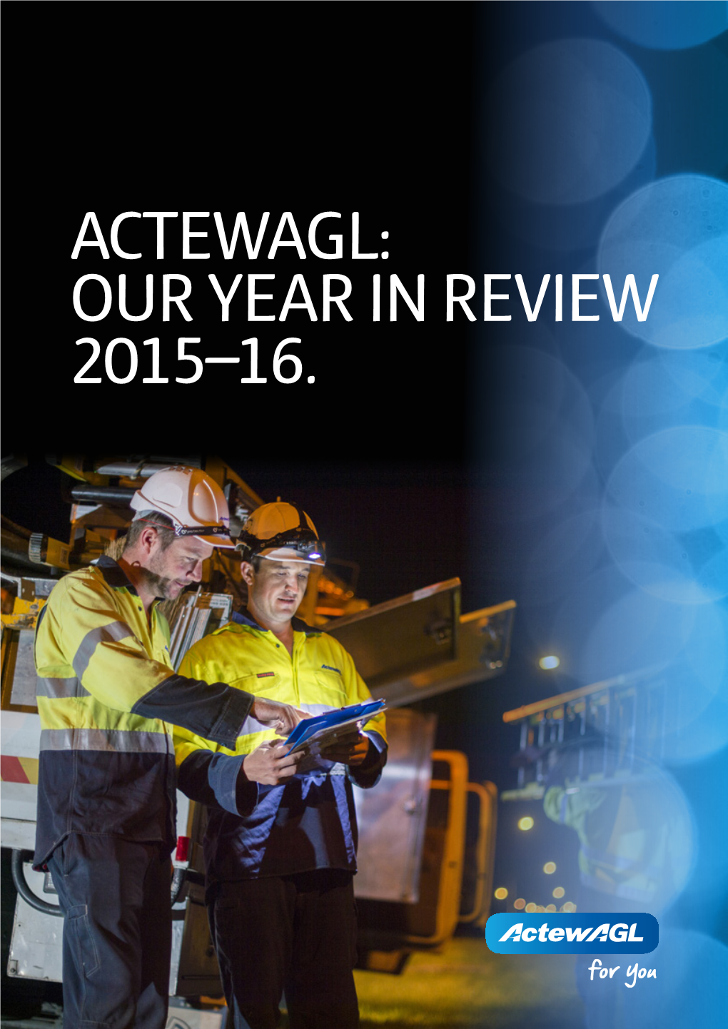 Actewagl: Our Year in Review 2015–16. Contents