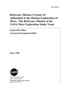 Reference Mission Version 3.0 Addendum to the Human Exploration of Mars: the Reference Mission of the NASA Mars Exploration Study Team