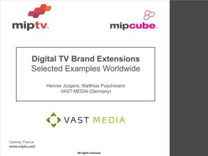 Digital TV Brand Extensions Selected Examples Worldwide