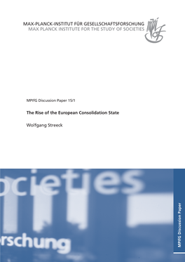 The Rise of the European Consolidation State Wolfgang Streeck