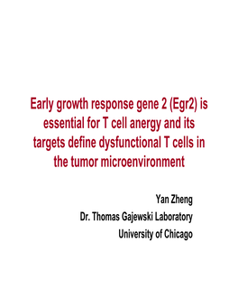Early Growth Response Gene 2 (Egr2) Is Essential for T Cell Anergy and Its Targets Define Dysfunctional T Cells in the Tumor Microenvironment