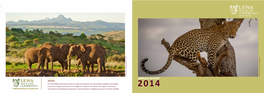ANNUAL REPORT MISSION the Lewa Wildlife Conservancy Works As a Model and Catalyst for the Conservation of Wildlife and Its Habitat