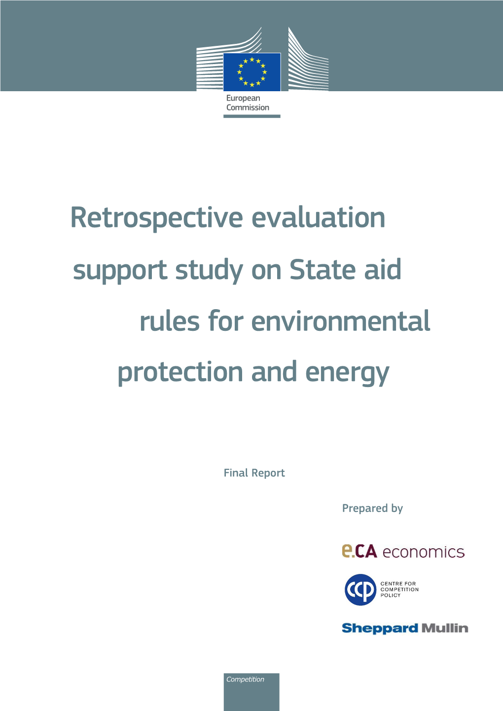Retrospective Evaluation Support Study on State Aid Rules for Environmental Protection and Energy