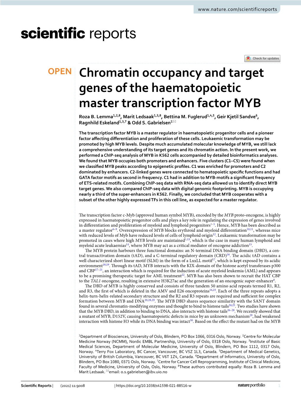 Chromatin Occupancy and Target Genes of the Haematopoietic Master Transcription Factor MYB Roza B