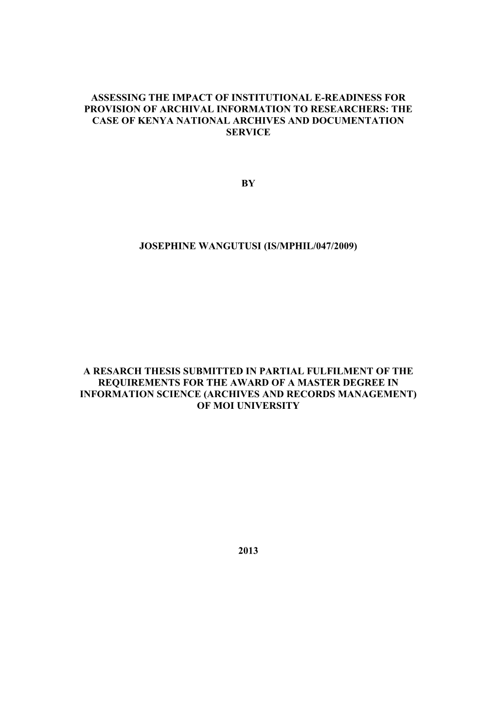 An Assessment of Kenya National Archives and Documentation Service E-Readiness and Its Impact on Provision of Archival Informati