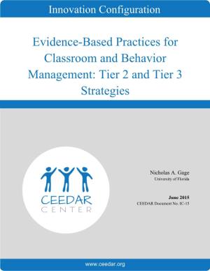 Evidence-Based Practices for Classroom and Behavior Management: Tier 2 and Tier 3 Strategies