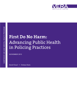 First Do No Harm: Advancing Public Health in Policing Practices Contents