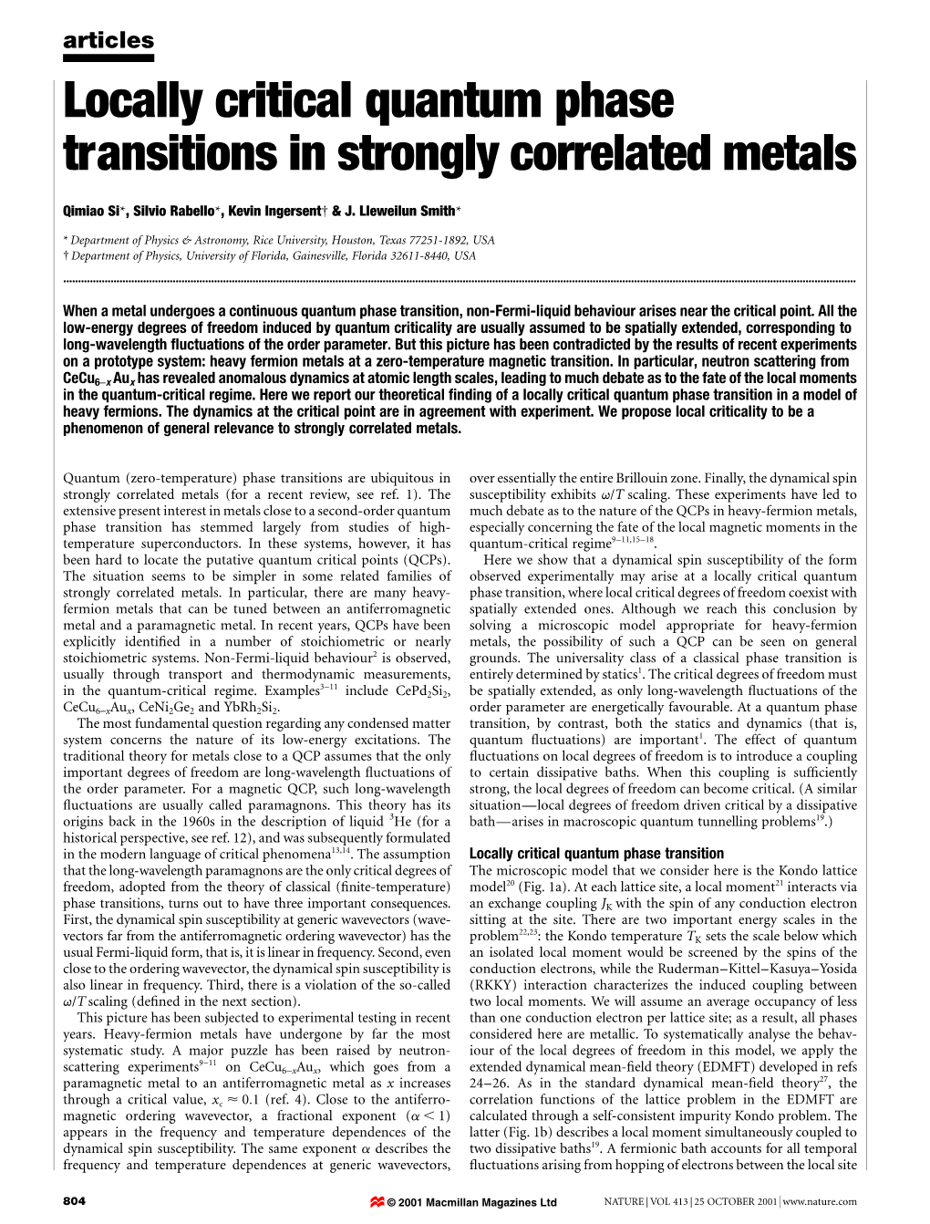 Locally Critical Quantum Phase Transitions in Strongly Correlated Metals