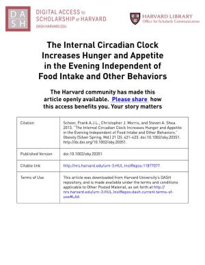 The Internal Circadian Clock Increases Hunger and Appetite in the Evening Independent of Food Intake and Other Behaviors