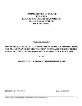 Commissioner of Police Kolkata Kolkata Police Headquarters, 18, Lalbazar Street, Kolkata-700001