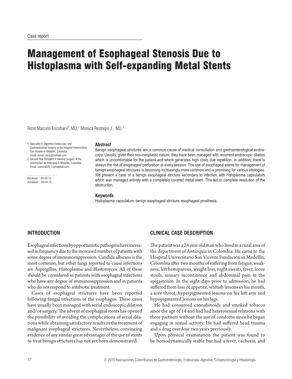 Management of Esophageal Stenosis Due to Histoplasma with Self-Expanding Metal Stents