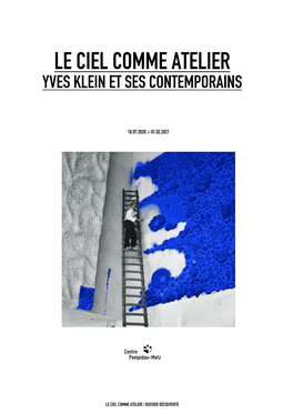 Le Ciel Comme Atelier, Yves Klein Et Ses Contemporains