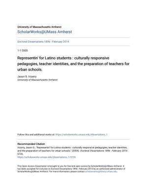 Representin' for Latino Students : Culturally Responsive Pedagogies, Teacher Identities, and the Preparation of Teachers for Urban Schools