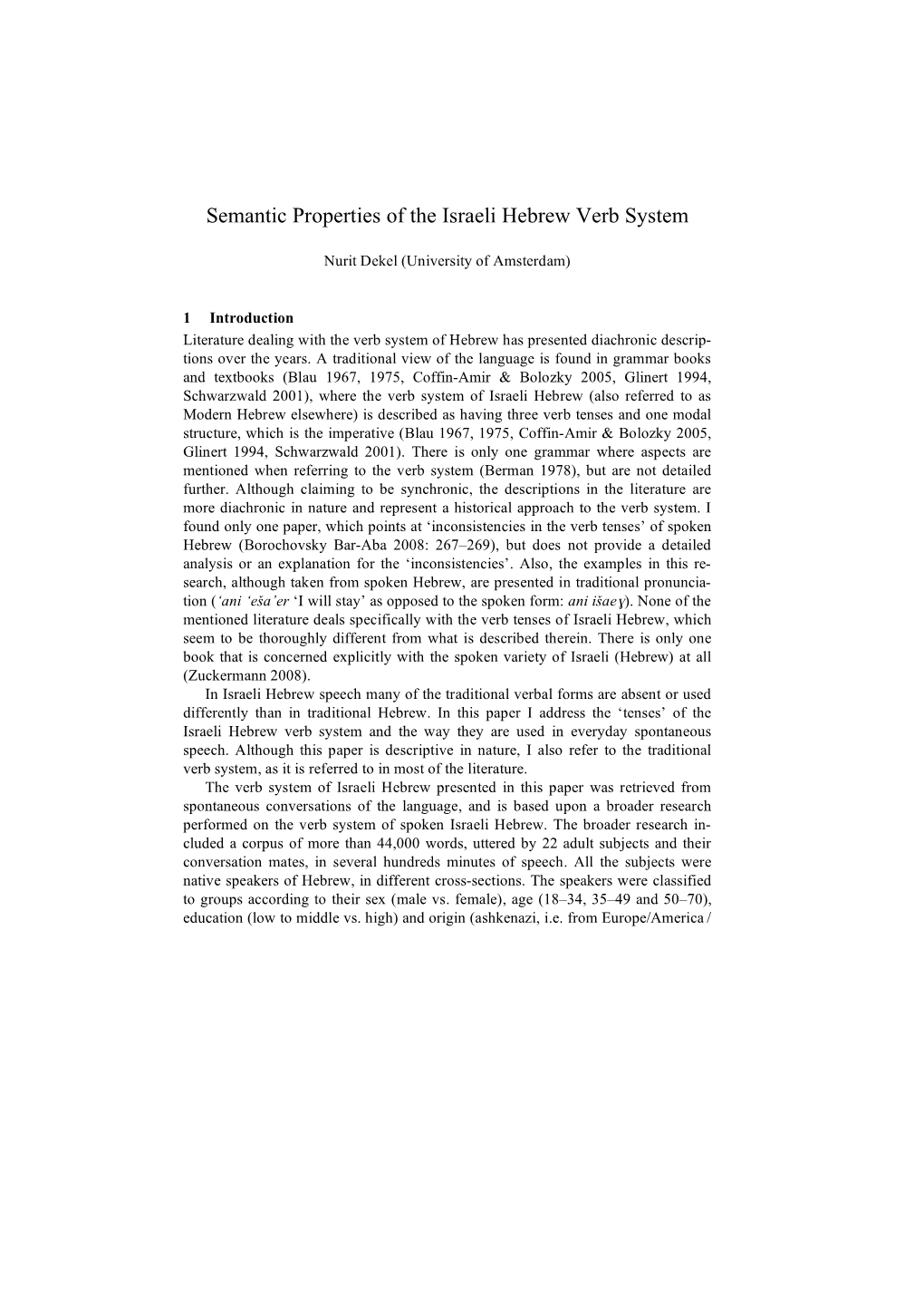 Semantic Properties of the Israeli Hebrew Verb System