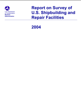 Report on Survey of U.S. Shipbuilding and Repair Facilities 2004