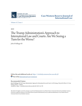 The Trump Administration's Approach to International Law and Courts: Are We Seeing a Turn for the Worse?, 51 Case W
